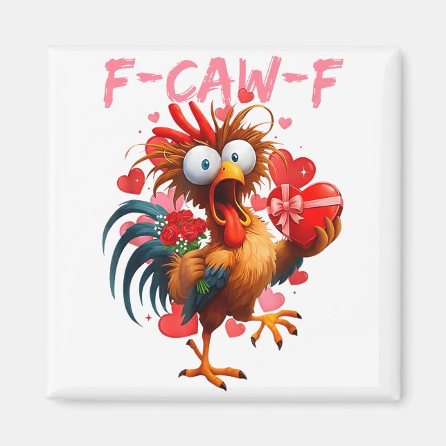 Imã Funny Rooster F-caw-f Valentines Day Chicken Fcawf (Frente)