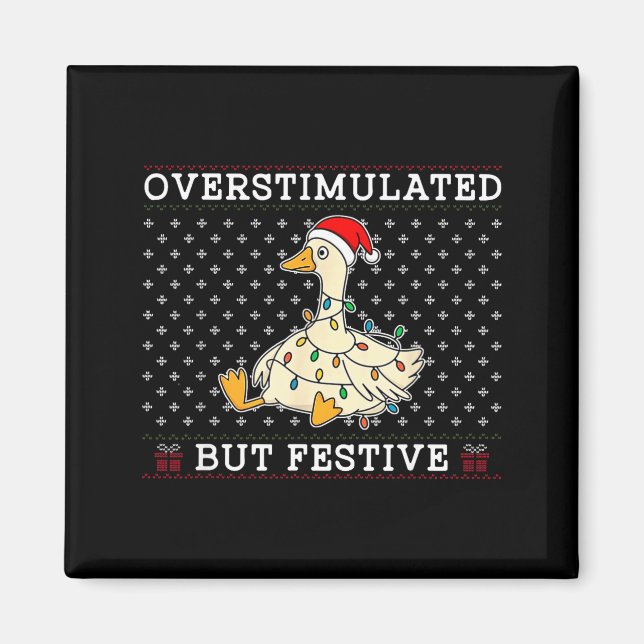 Imã Funny Santa Silly Goose Overstimulated But Festive (Frente)