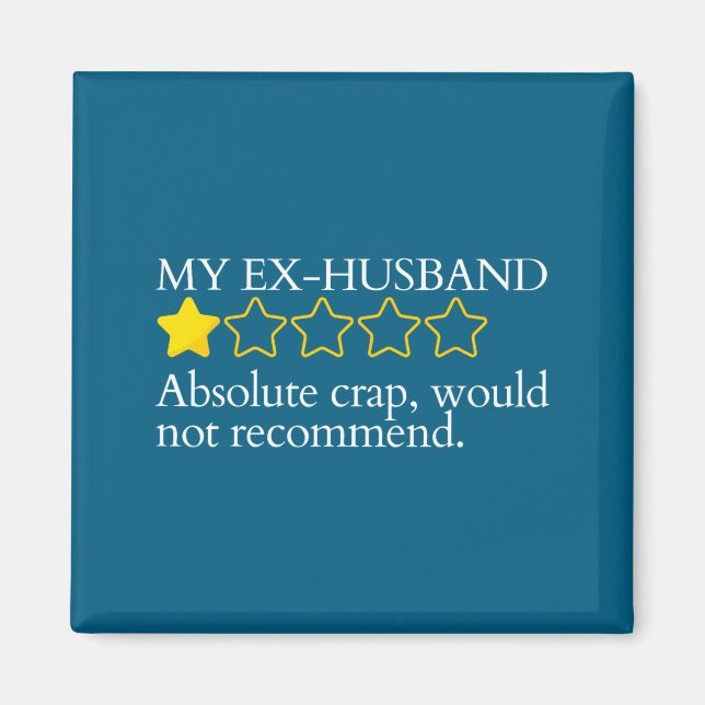 Imã Funny Saying My Ex-husband Very Bad Would Not Reco (Frente)