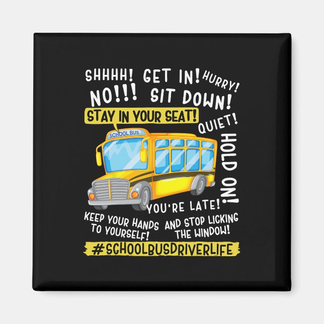Imã Funny School Bus Driver Life Last Day Of School Te (Frente)