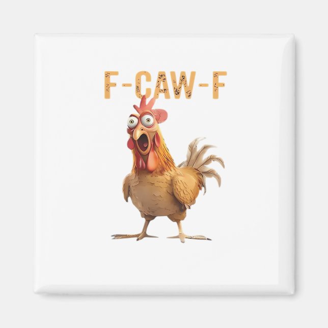 Imã Funny Screaming Chicken F Caw F Humor (Frente)