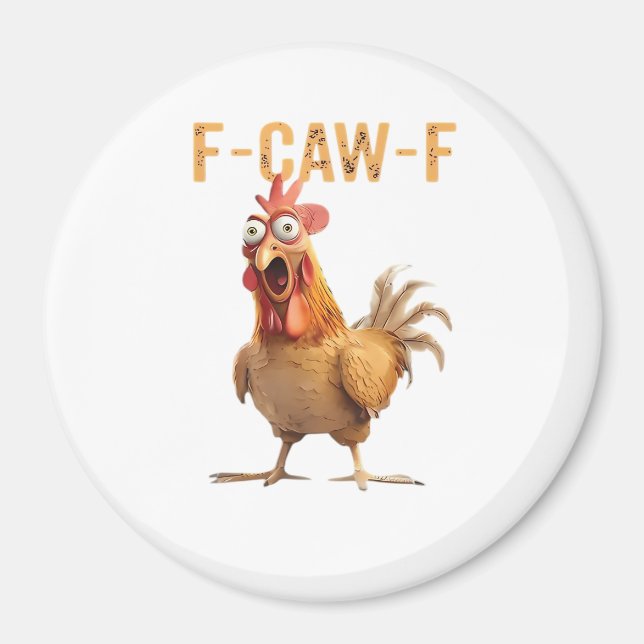 Imã Funny Screaming Chicken F Caw F Humor (Frente)