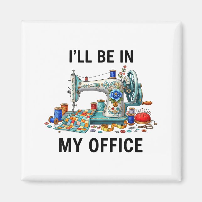 Imã Funny Sewing Sewer My Office Quilt Quilting Patter (Frente)