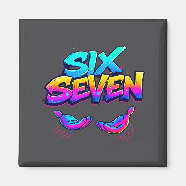 Imã Funny Six Seven Design Graphic 67 6 7 Meme Hands G (Frente)