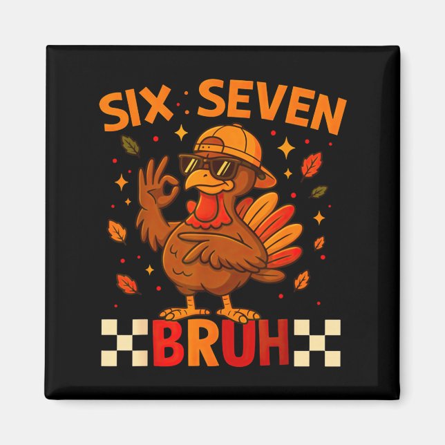 Imã Funny Six Seven Meme Turkey Kids Bruh, 67 Thanksgi (Frente)