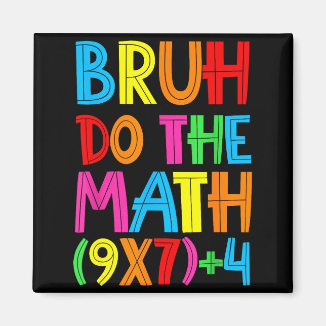 Imã Funny Six Seven Teacher Student Bruh Do The Math 6 (Frente)