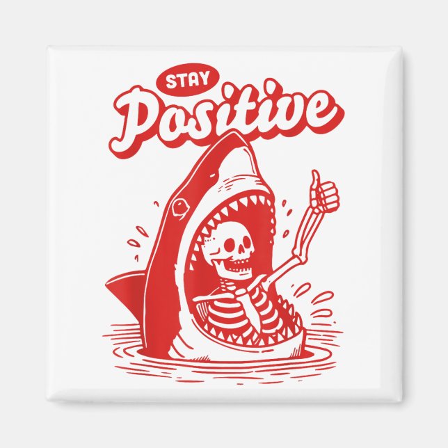 Imã Funny Skeleton Stay Sitive Shark Beach Motivationa (Frente)