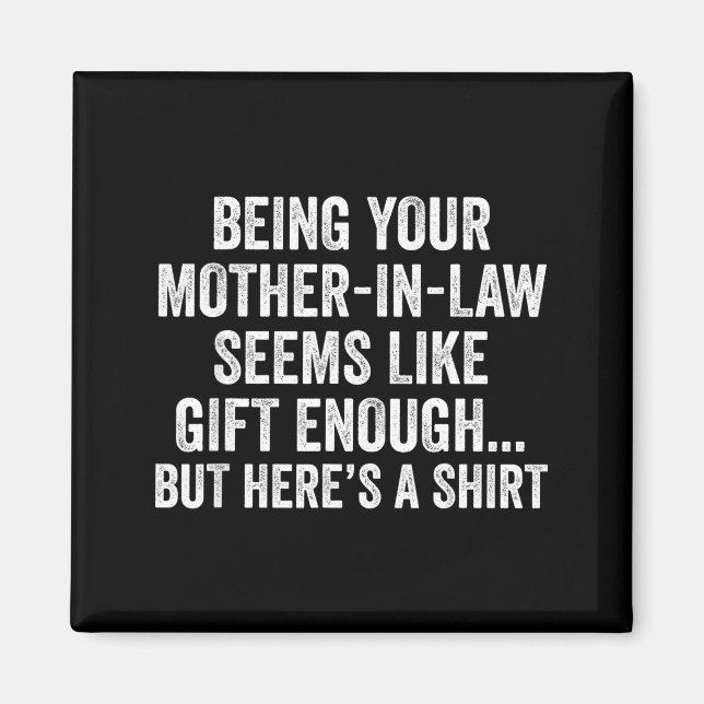 Imã Funny Son In Law Sarcastic Humor Quote From Mother (Frente)
