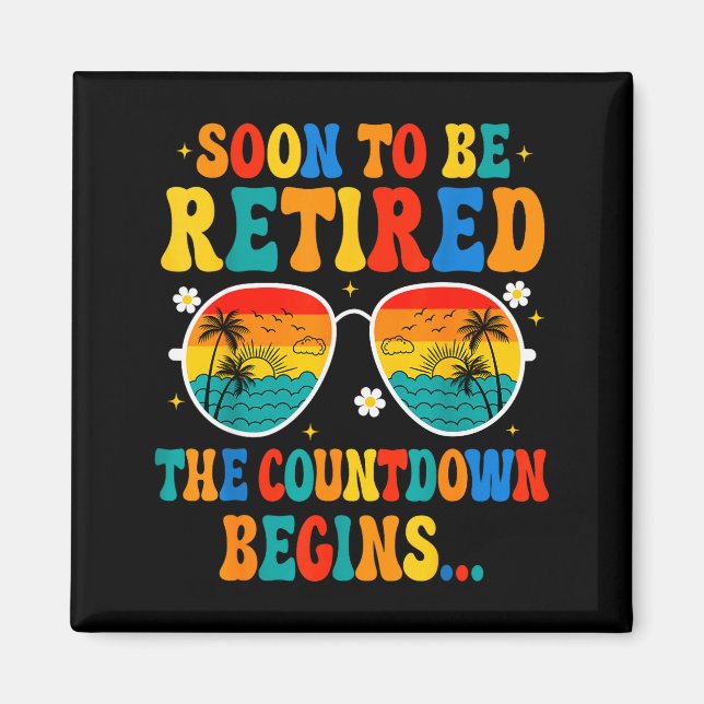 Imã Funny Soon To Be Retired The Countdown Begins For  (Frente)