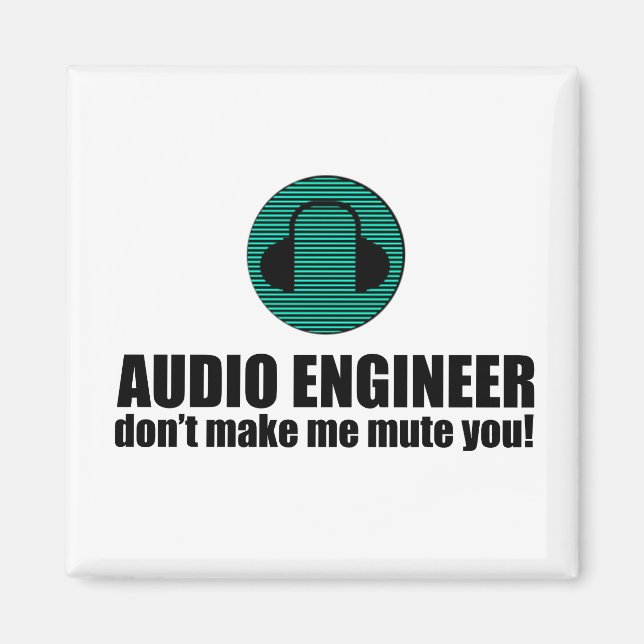 Imã Funny Sound Engineer saying Audio Engineering (Frente)