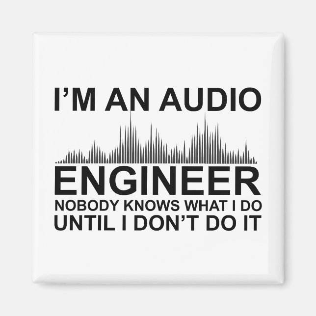 Imã Funny Sound Engineer saying Audio Engineering (Frente)