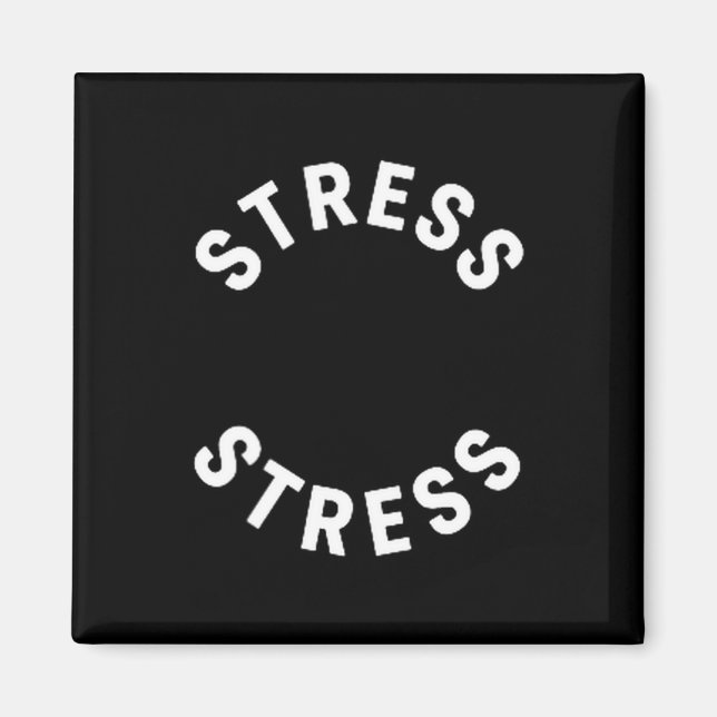 Imã Funny Stress Is My Medal Tee - Humorous Life Warri (Frente)