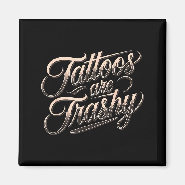 Imã Funny Tattooed Mom Retro Tattoos Are Trashy So Is  (Frente)
