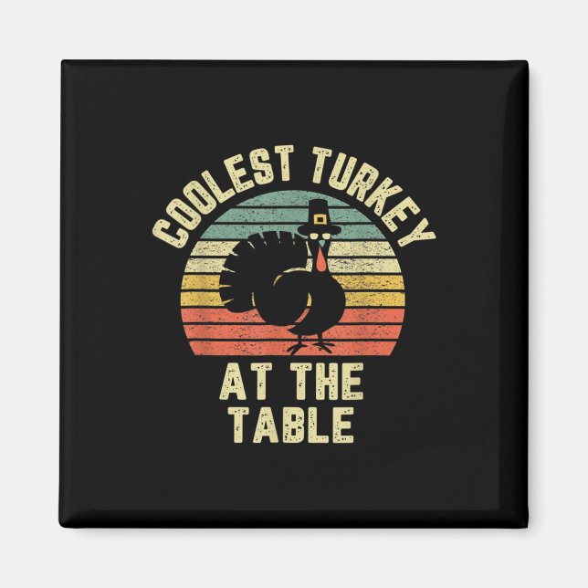 Imã Funny Thanksgiving Shirt Retro Coolest Turkey At T (Frente)