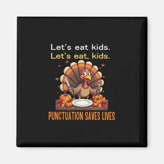 Imã Funny Thanksgiving Teacher Turkey Lets Eat Kids Pu