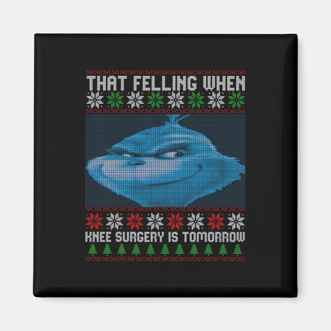 Imã Funny That Feeling When Knee Surgery Is Tomorrow U (Frente)