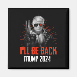Imã Funny Trump 2024 45 47 Trumpinator Voltará