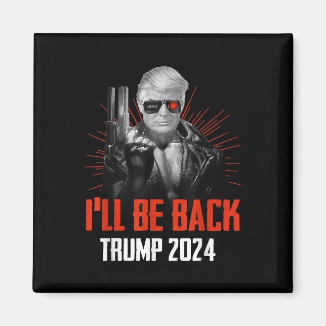 Imã Funny Trump 2024 45 47 Trumpinator Voltará (Frente)