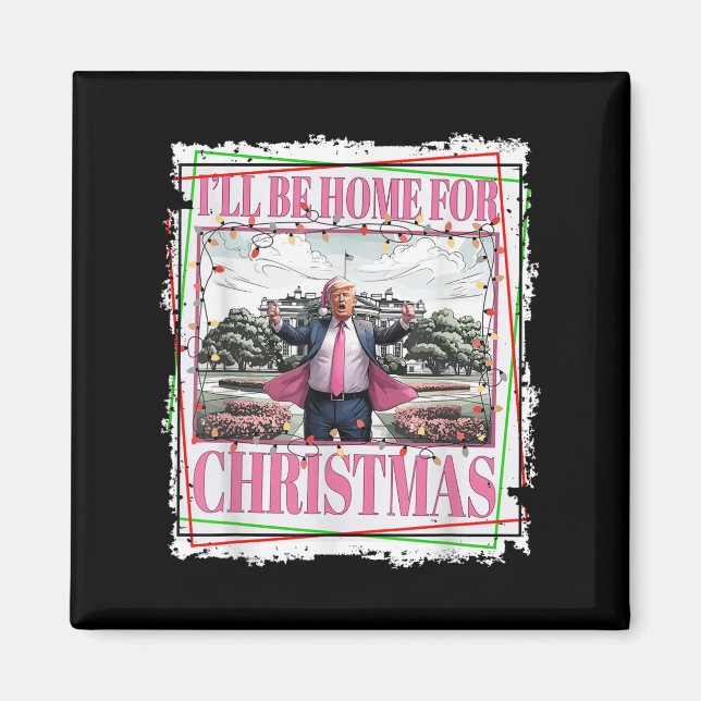 Imã Funny Trump Daddys volta ao Natal 2024-2028 (Frente)