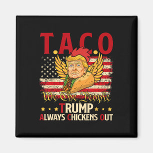 Imã Funny Trump Taco Piada Anti Trump Protesto Teto 2