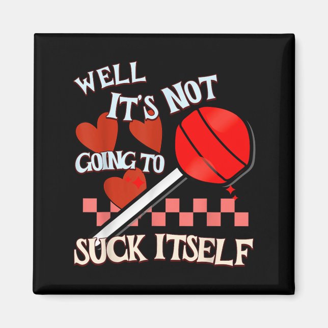 Imã Funny Valentine Lollip Cheeky Rude Adult Humor Can (Frente)