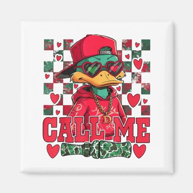 Imã Funny Valentine's Day Boy Duck Hunting Call Me Tod (Frente)