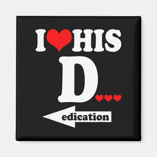 Imã Funny Valentine's Day Couple Matching I Love His D (Frente)