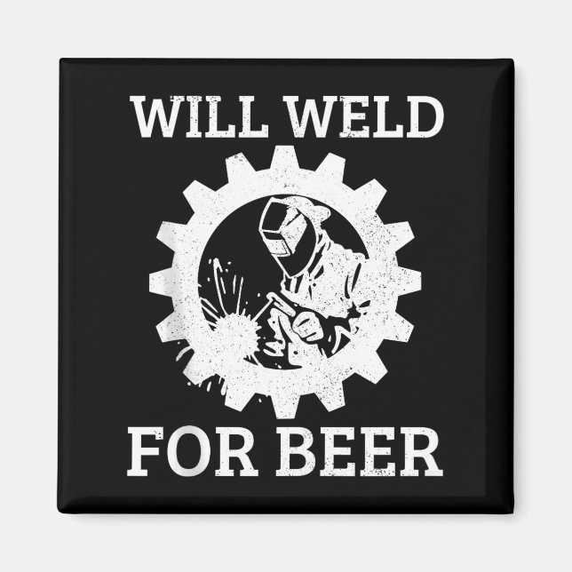 Imã Funny Welder Will Weld For Beer Welding Gift Tank  (Frente)
