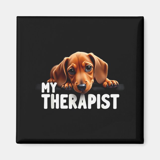 Imã Funny Wiener Puppy My Therast Dachshund Dog  (Frente)