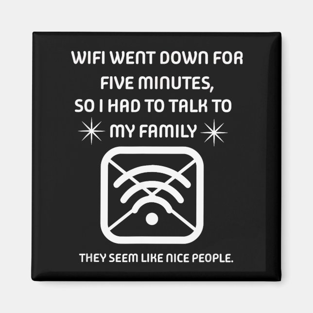 Imã Funny Wifi Went Down Quote Computer Nerd Gift  (Frente)