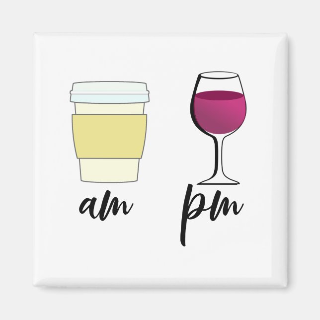 Imã Funny Wine Coffee Am Pm (Frente)
