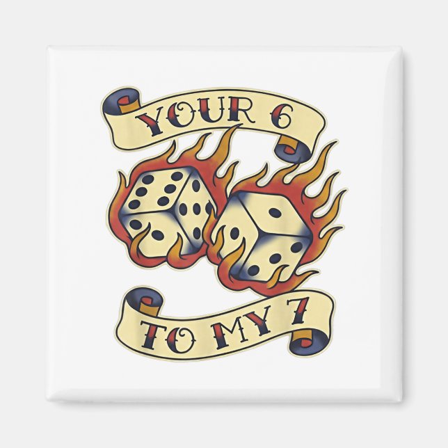 Imã Funny Your 6 In My 7 Meme Valentine’s Day Tattoo S (Frente)