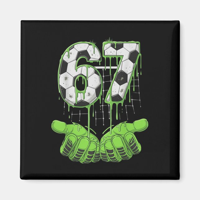 Imã Futebol 67 Seis Sete Divertido Gen Alpha Meme Drip (Frente)