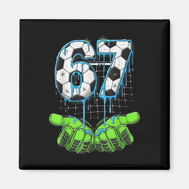 Imã Futebol 67 Seis Sete Engraçado Gen Alpha Meme Gota (Frente)