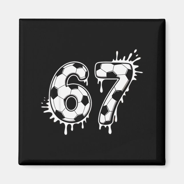 Imã Futebol 67 Seis Sete Meme Divertido Gen Alpha Drip (Frente)