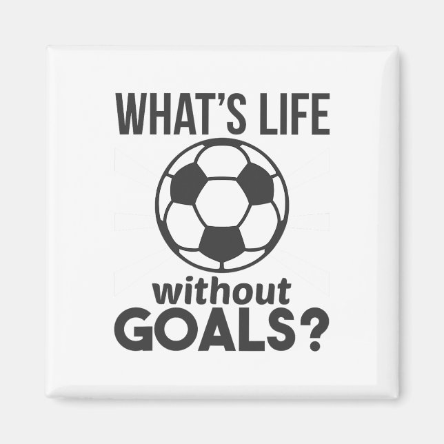 Imã Futebol Divertido O Que É a Vida Sem Objetivos  (Frente)