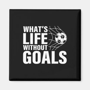 Imã Futebol Divertido Qual é a Vida Sem Metas Jogar Fu