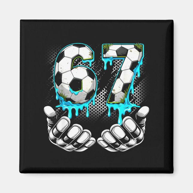 Imã Futebol Masculino 67 6 7 Seis Sete Meme Engraçado  (Frente)