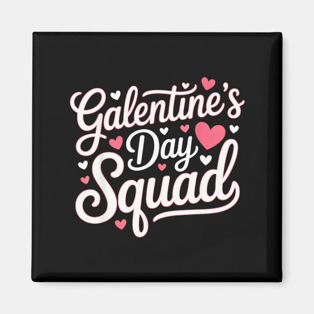Imã Galentine's Day Squad For Friends Festive Ladies V (Frente)