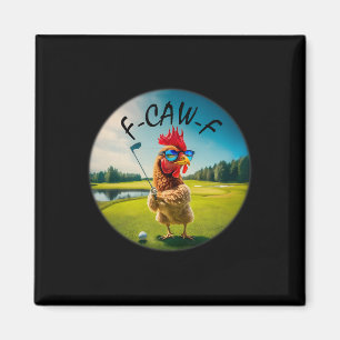 Imã Galinha de Golfe Adulto Divertida F-caw-f Humor de