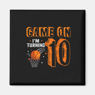 Imã Game On I'm Turning 10 Bysketbyll 10th Birthday Bo