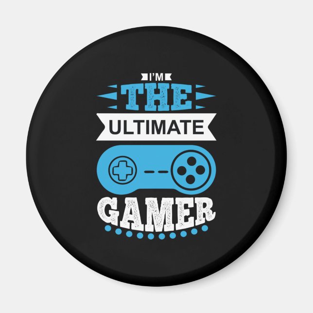 Imã Gamer Gift I Am The Ultimate Gamer (Frente)