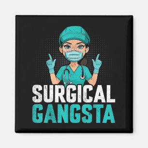 Imã Gangsta Cirúrgico Técnico de Cirurgia Tecnólogo de