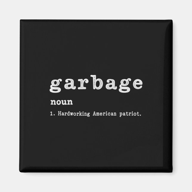 Imã Garbage Noun Hardworking American Trump 2024 Suppo (Frente)