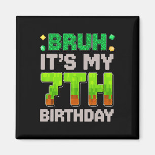 Imã Garoto Divertido de Aniversário Cara É Meu 7º Aniv