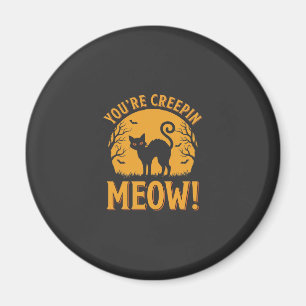 Imã Gato de Halloween Você Está Me Fazendo Gritar Meow