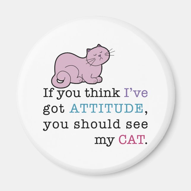 Imã Gato Engraçado de Atitude do Meu Gato (Frente)