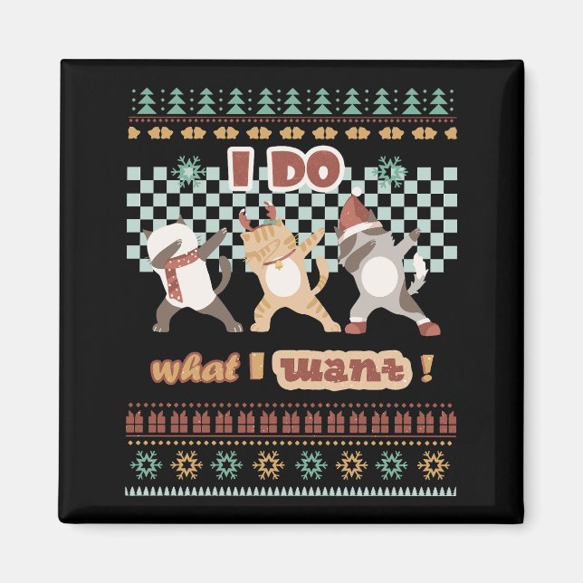 Imã Gato Engraçado De Dabbing - Eu Faço O Que Quero (Frente)