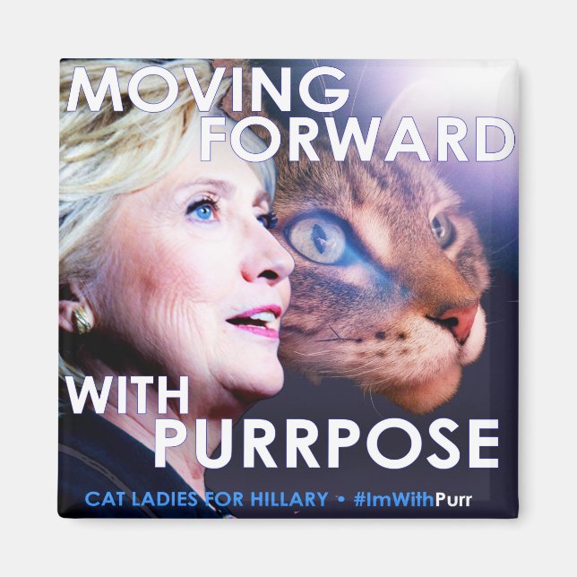 Imã Gatos Damas para Hillary Purpose Magnet (Frente)
