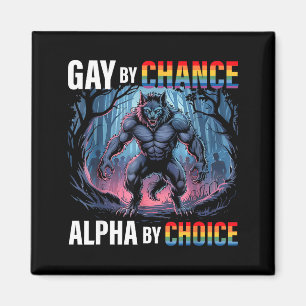Imã Gay Por Acaso Escolha Alfa Lobo Alfa Engraçado Lgb